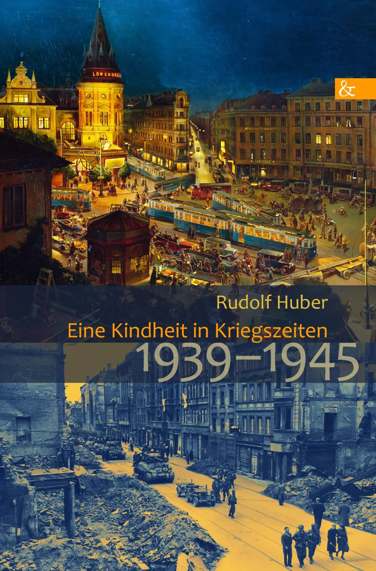 Cover: 9783865203779 | Eine Kindheit in Kriegszeiten | 1939-1945 | Rudolf Huber | Taschenbuch