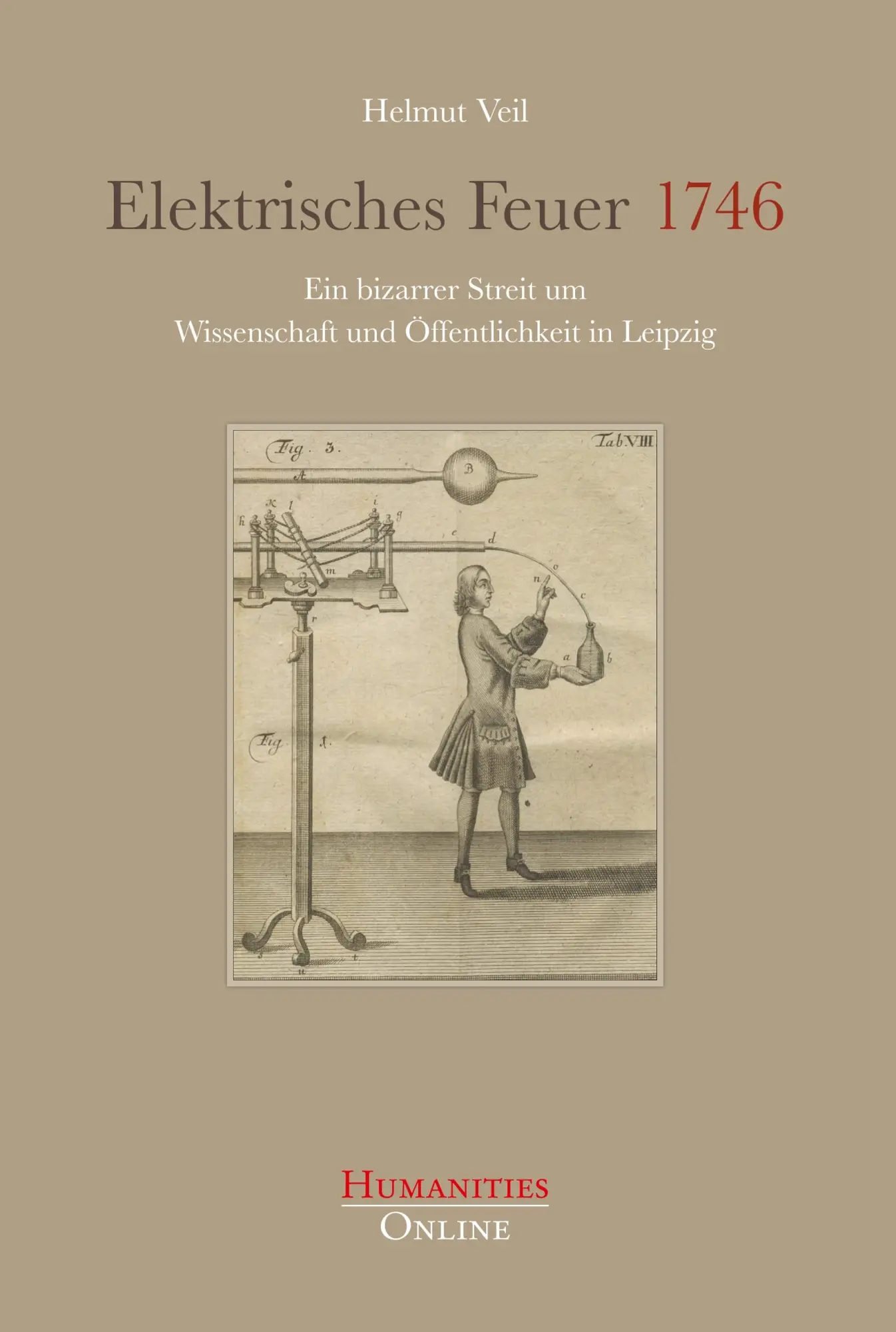 Cover: 9783941743779 | Elektrisches Feuer 1746 | Helmut Veil | Taschenbuch | 136 S. | Deutsch
