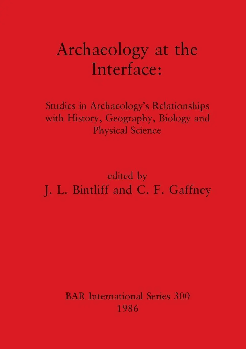 Cover: 9780860543879 | Archaeology at the Interface | J. L. Bintliff (u. a.) | Taschenbuch