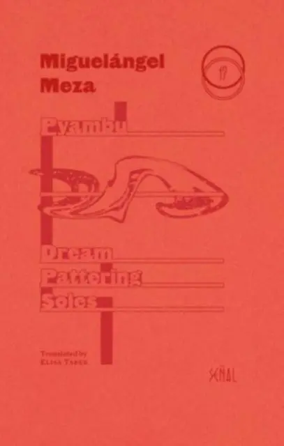 Cover: 9781946433879 | Dream Pattering Soles | Miguelangel Meza | Taschenbuch | Englisch