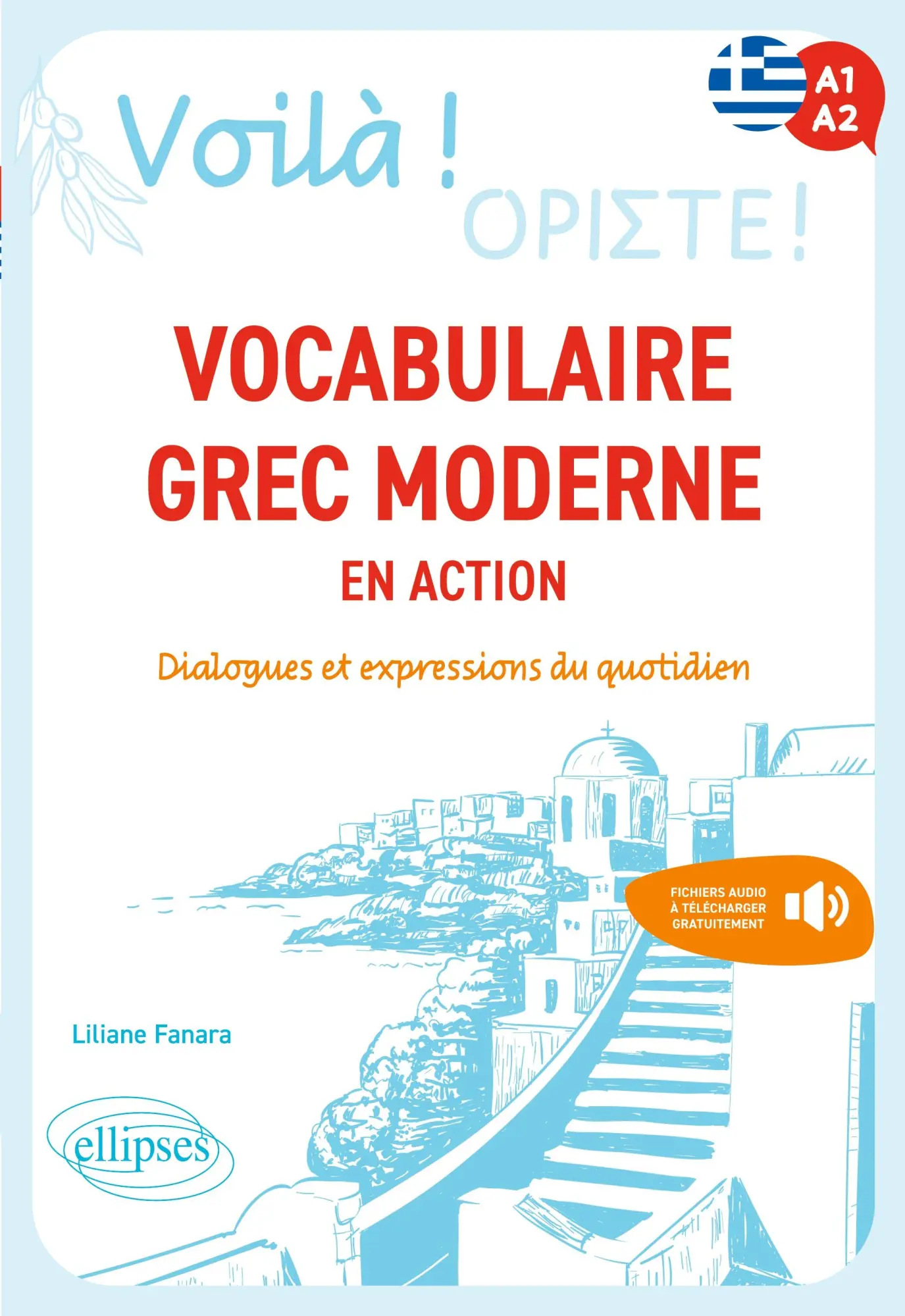 Cover: 9782340113879 | Voilà ! Vocabulaire grec moderne en action | Liliane Fanara | Buch