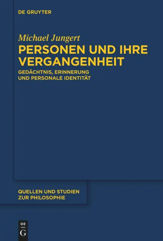 Cover: 9783110333879 | Personen und ihre Vergangenheit | Michael Jungert | Buch | XII | 2013