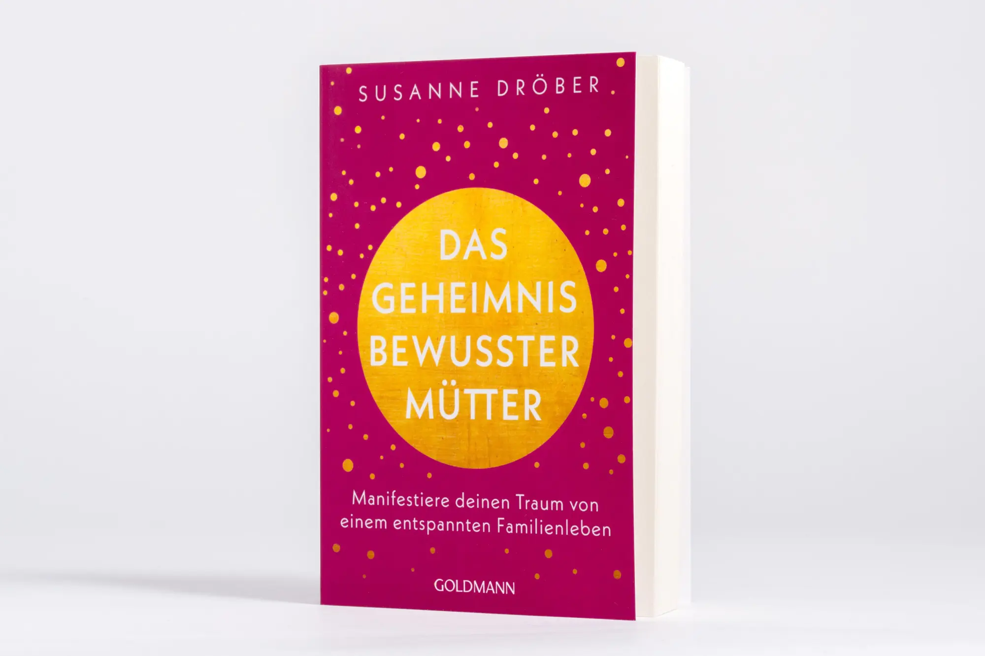 Bild: 9783442223879 | Das Geheimnis bewusster Mütter | Susanne Dröber | Taschenbuch | 304 S.