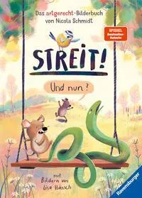 Cover: 9783473463879 | Streit! Und nun? Das artgerecht-Bilderbuch von Nicola Schmidt | Buch