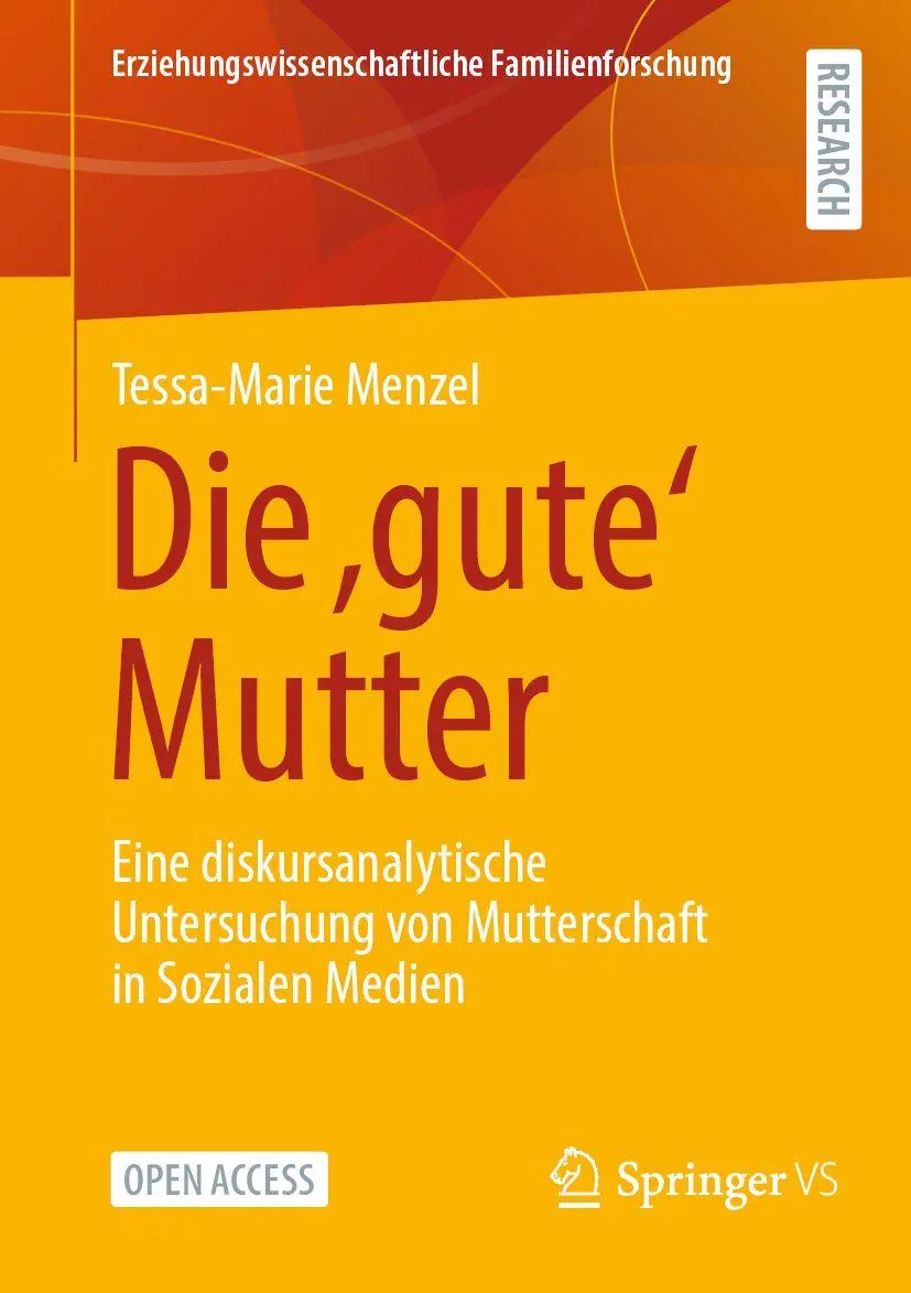 Cover: 9783658523879 | Die 'gute' Mutter | Tessa-Marie Menzel | Taschenbuch | xvii | Deutsch