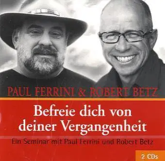 Befreie dich von deiner Vergangenheit,2 Audio-CDs