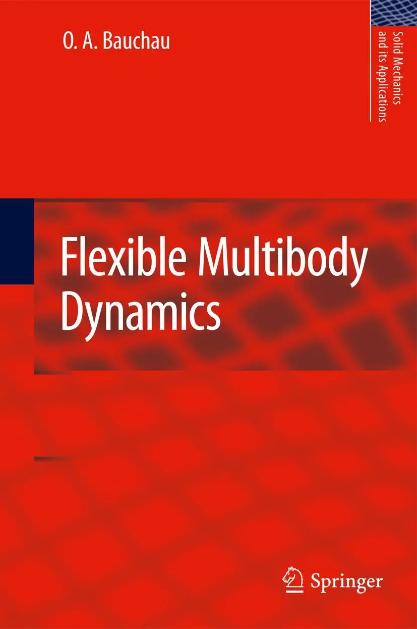 Cover: 9789400733879 | Flexible Multibody Dynamics | O. A. Bauchau | Taschenbuch | xxii