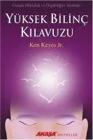 Cover: 9789756793879 | Yüksek Bilinc Kilavuzu | Ken Keyes Jr. | Taschenbuch | Türkisch | 2018