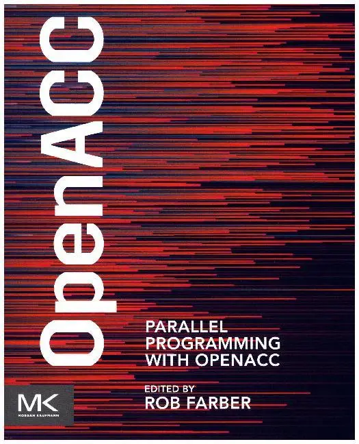 Cover: 9780124103979 | Parallel Programming with OpenACC | Rob Farber | Taschenbuch | 2017
