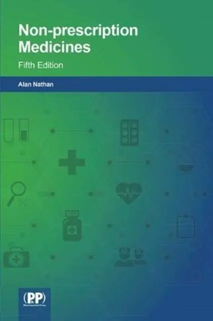 Cover: 9780857113979 | Non-prescription Medicines | Fifth Edition | Alan Nathan | Taschenbuch