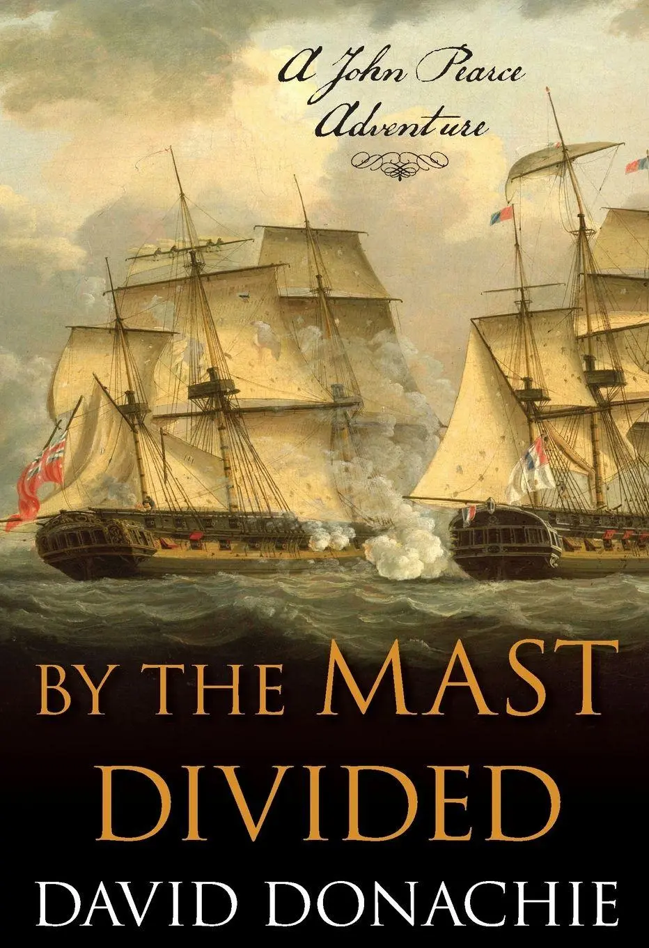 Cover: 9781493073979 | By the Mast Divided | A John Pearce Adventure | David Donachie | Buch