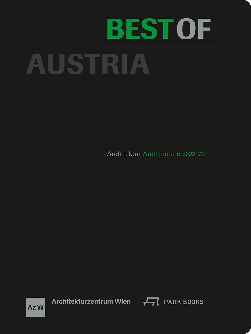 Cover: 9783038603979 | Best of Austria | Architektur 2022_23 | Architekturzentrum Wien | Buch