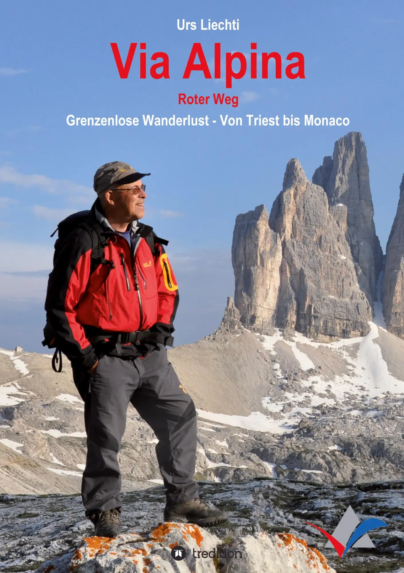 Cover: 9783347413979 | Via Alpina ¿ Roter Weg | Urs Liechti | Buch | 284 S. | Deutsch | 2021