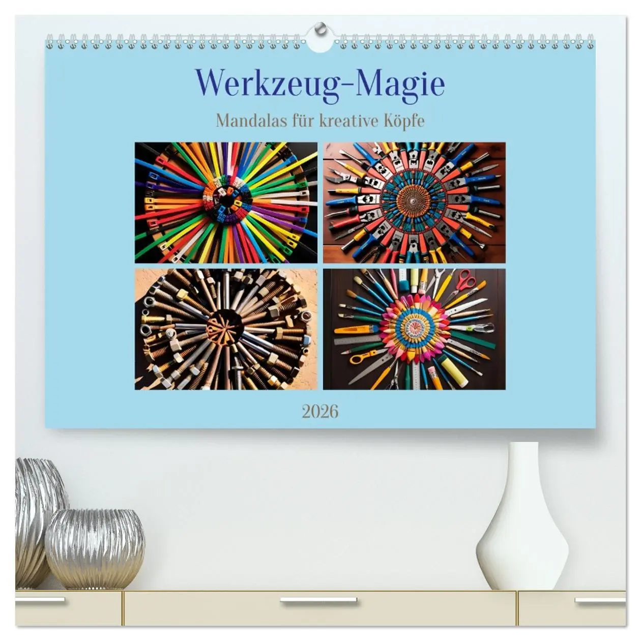 Cover: 9783457303979 | Werkzeug-Magie (hochwertiger Premium Wandkalender 2026 DIN A2...