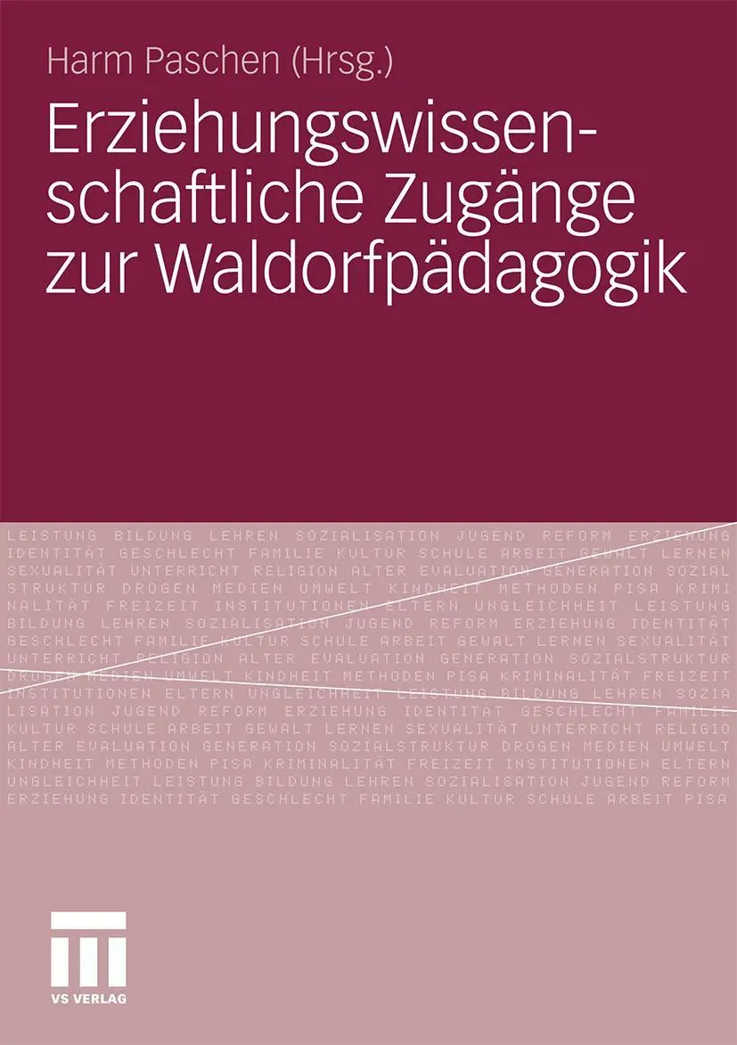 Cover: 9783531173979 | Erziehungswissenschaftliche Zugänge zur Waldorfpädagogik | Paschen