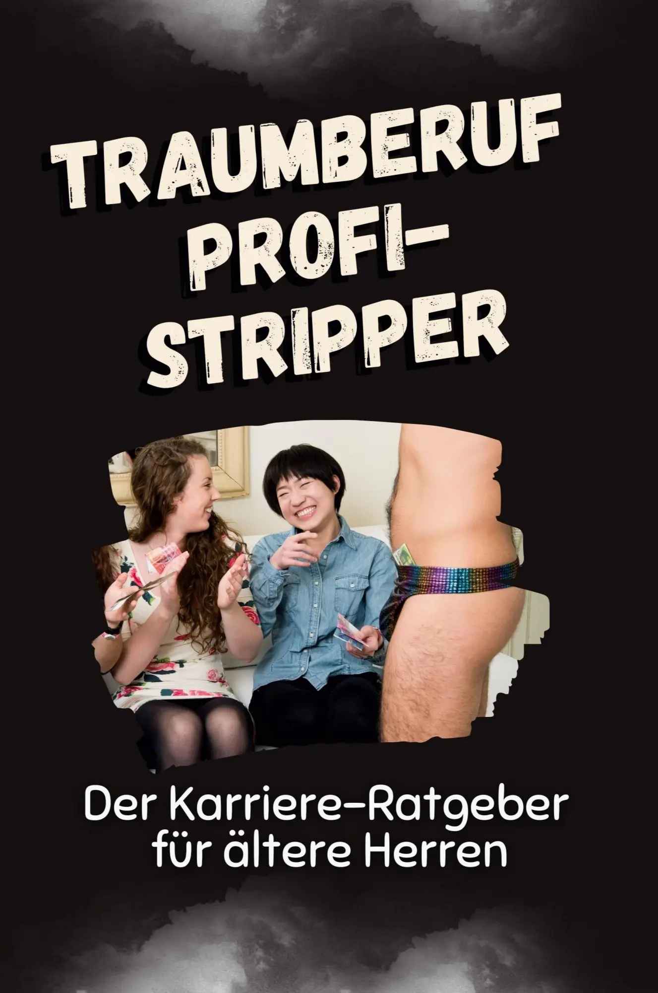 Cover: 9783759113979 | Traumberuf Profi-Stripper | Der Karriere-Ratgeber für ältere Herren
