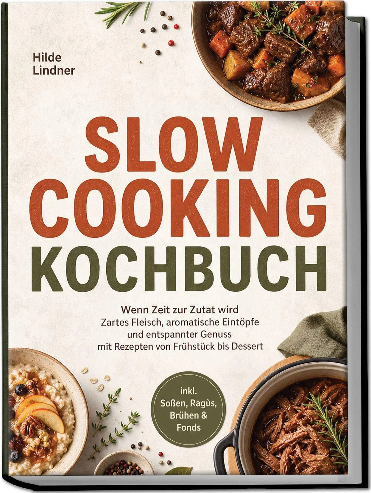 Cover: 9783989103979 | Slow Cooking Kochbuch: Wenn Zeit zur Zutat wird - Zartes Fleisch,...