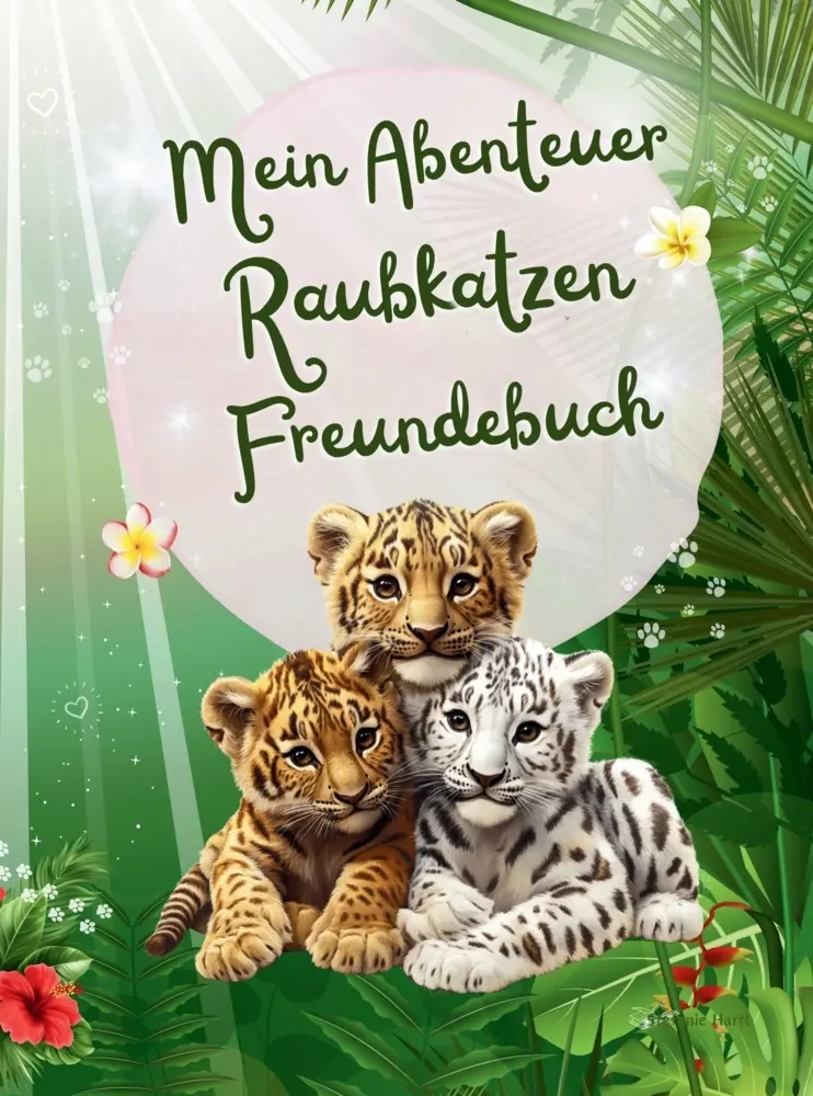 Cover: 9789403793979 | Mein Abenteuer Raubkatzen Freundebuch | Stefanie Hartl | Taschenbuch