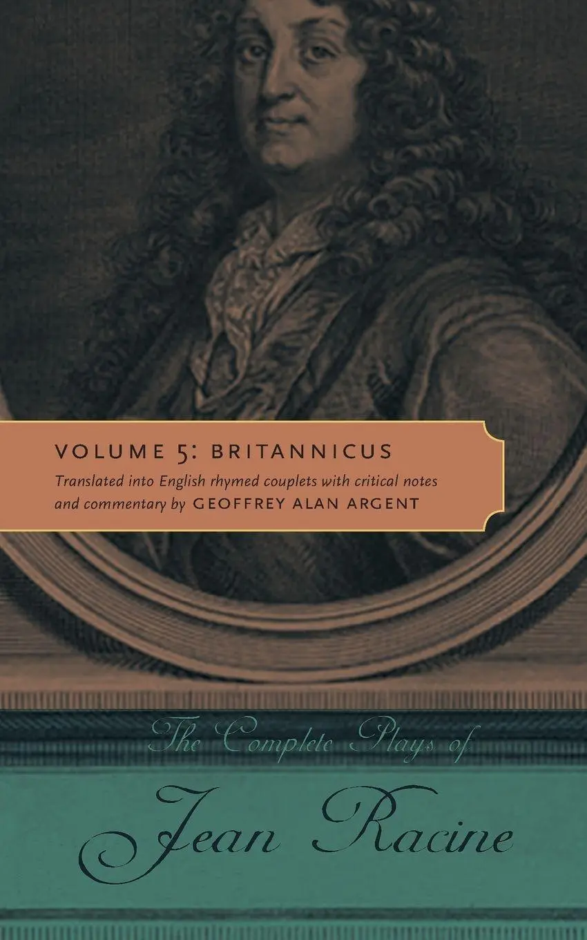 Cover: 9780271064079 | The Complete Plays of Jean Racine | Volume 5: Britannicus | Racine