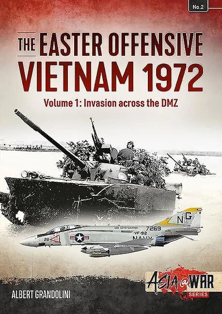 Cover: 9781910294079 | The Easter Offensive: Vietnam 1972 | Albert Grandolini | Taschenbuch