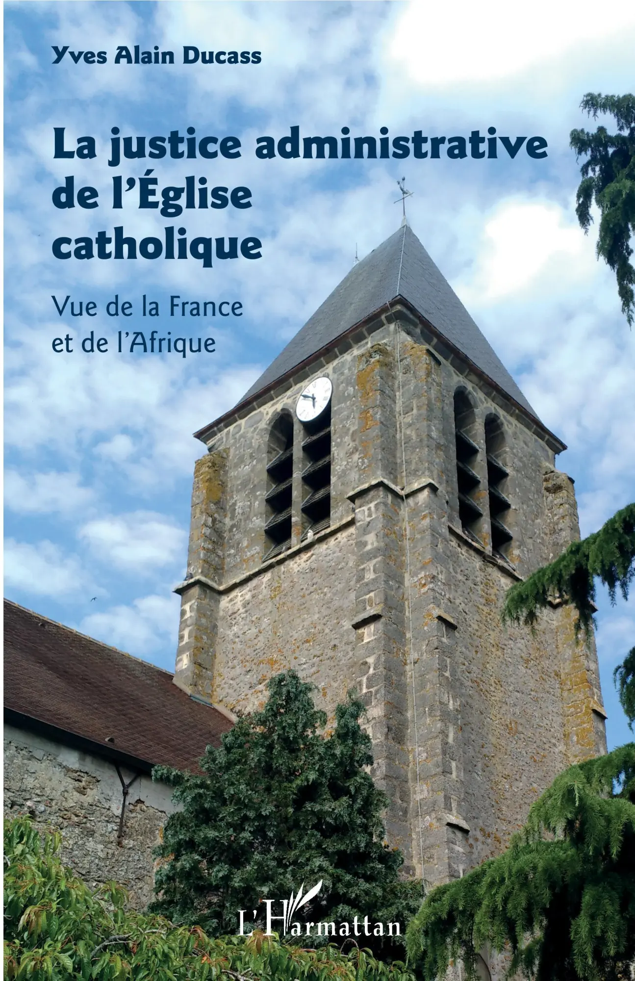 Cover: 9782343134079 | La justice administrative de l'Église catholique | Alain Ducass | Buch