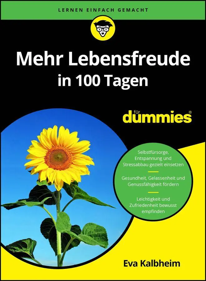 Cover: 9783527724079 | Mehr Lebensfreude in 100 Tagen für Dummies | Eva Kalbheim | Buch