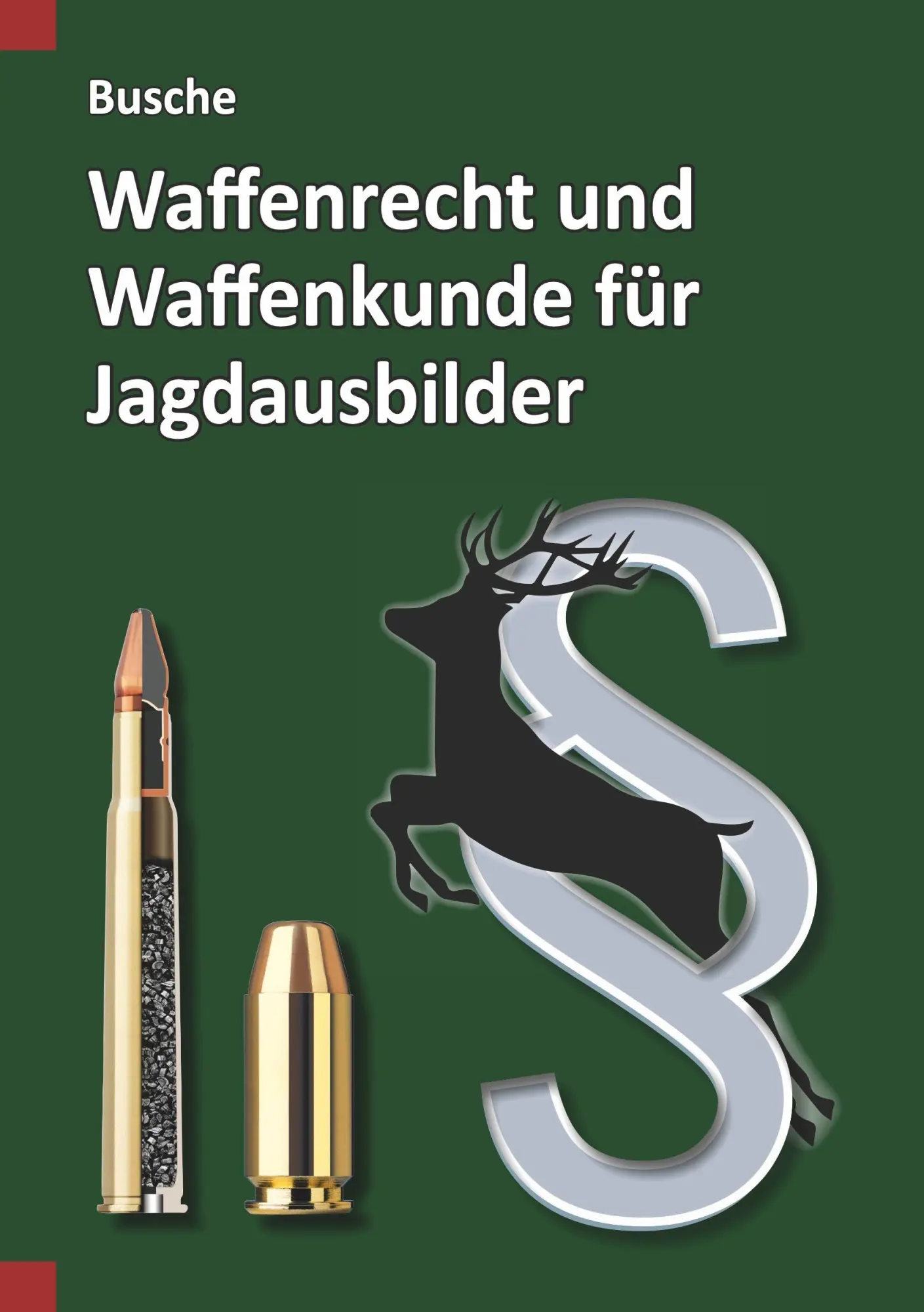 Cover: 9783963944079 | Waffenrecht und Waffenkunde für Jagdausbilder | André Busche | Buch