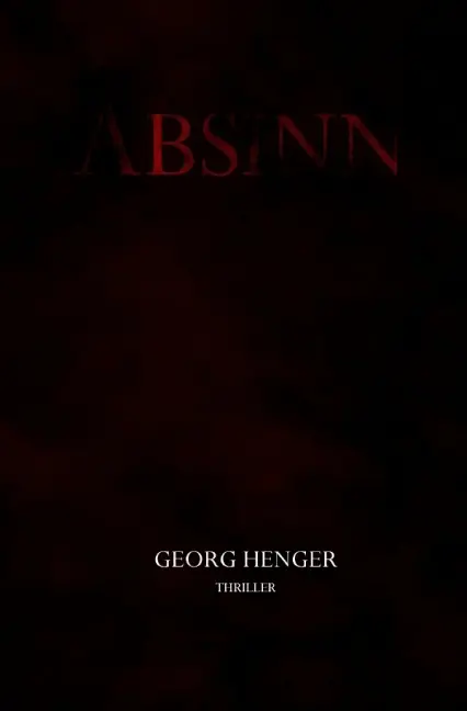 Cover: 9783737524179 | Absinn | Georg Henger | Taschenbuch | Deutsch | epubli