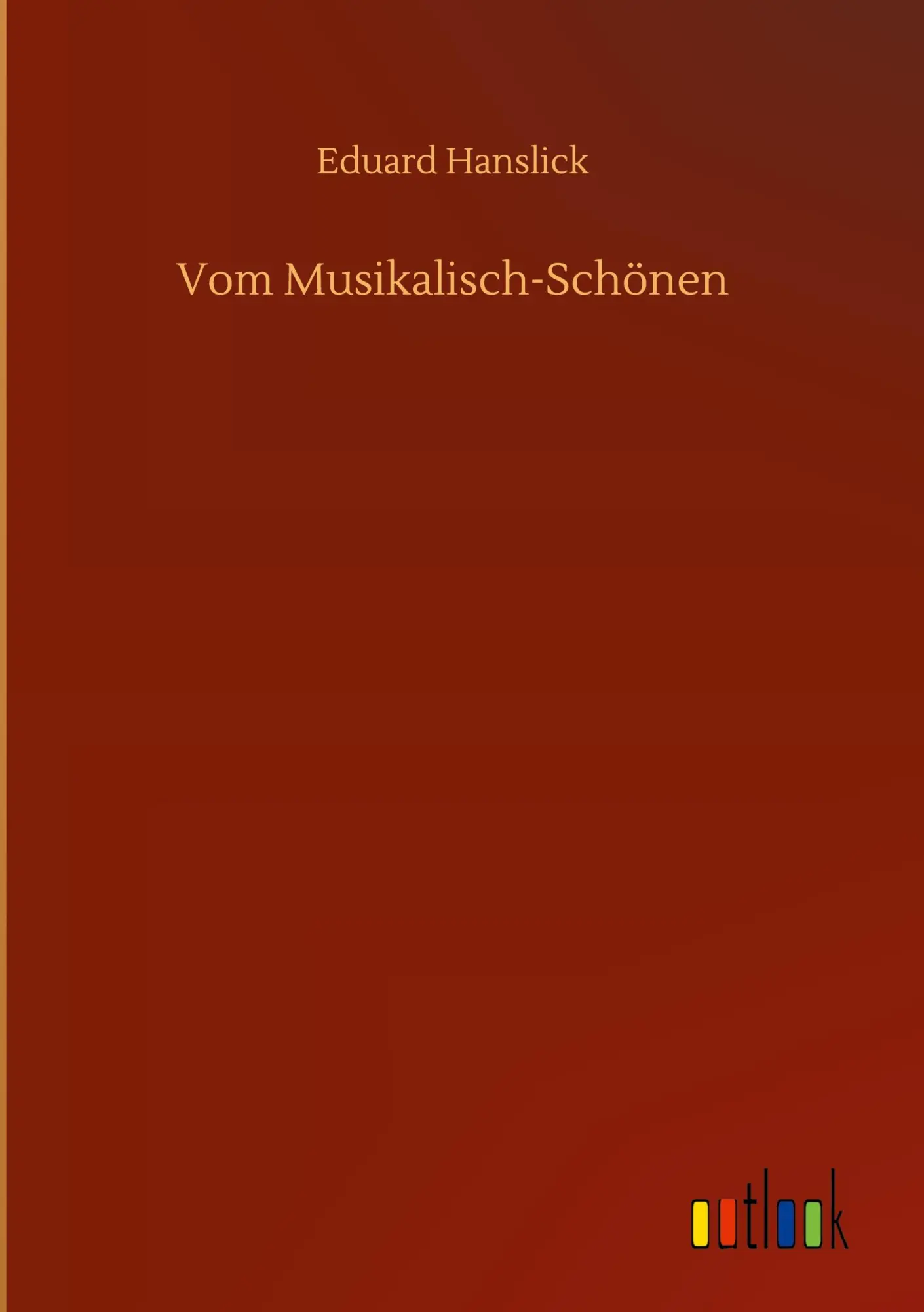 Vom Musikalisch-Schönen