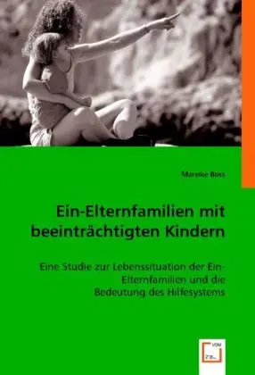 Cover: 9783836454179 | Ein-Elternfamilien mit beeinträchtigten Kindern | Mareike Boss | Buch