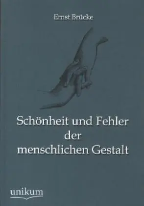 Cover: 9783845744179 | Schönheit und Fehler der menschlichen Gestalt | Brücke | Taschenbuch