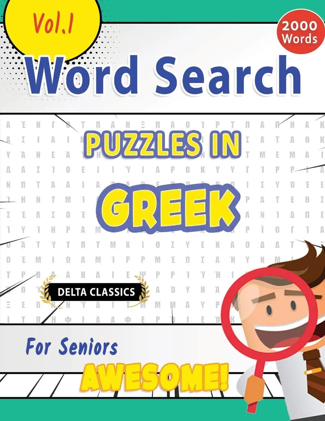 Cover: 9798349004179 | WORD SEARCH PUZZLES IN GREEK FOR SENIORS - AWESOME! VOL.1 - DELTA...