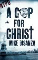Cover: 9780340964279 | DiSanza, M: A Cop for Christ | Mike DiSanza | Taschenbuch | Englisch