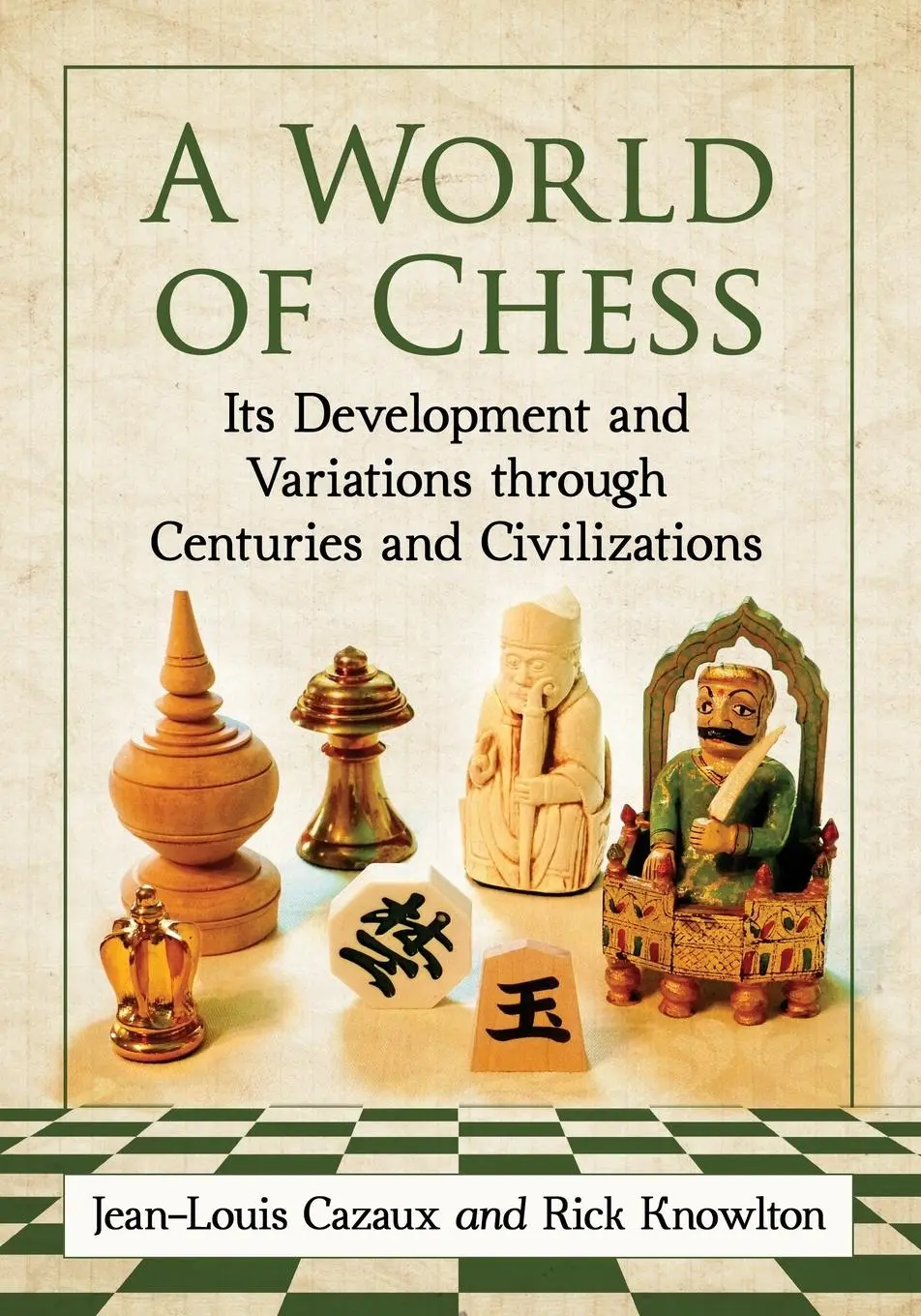 Cover: 9780786494279 | A World of Chess | Jean-Louis Cazaux (u. a.) | Taschenbuch | Englisch