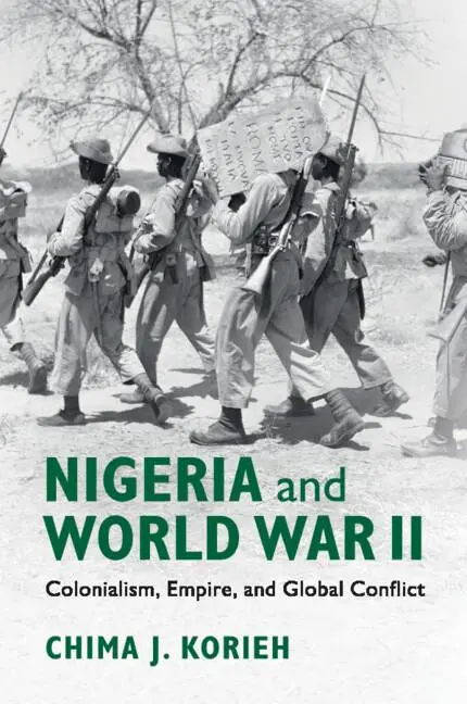 Cover: 9781108444279 | Nigeria and World War II | Colonialism, Empire, and Global Conflict