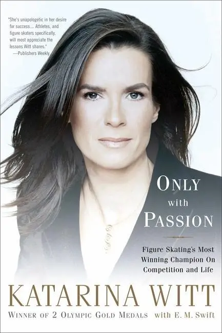 Cover: 9781586484279 | Only with Passion | Katarina Witt | Taschenbuch | PublicAffairs | 2007