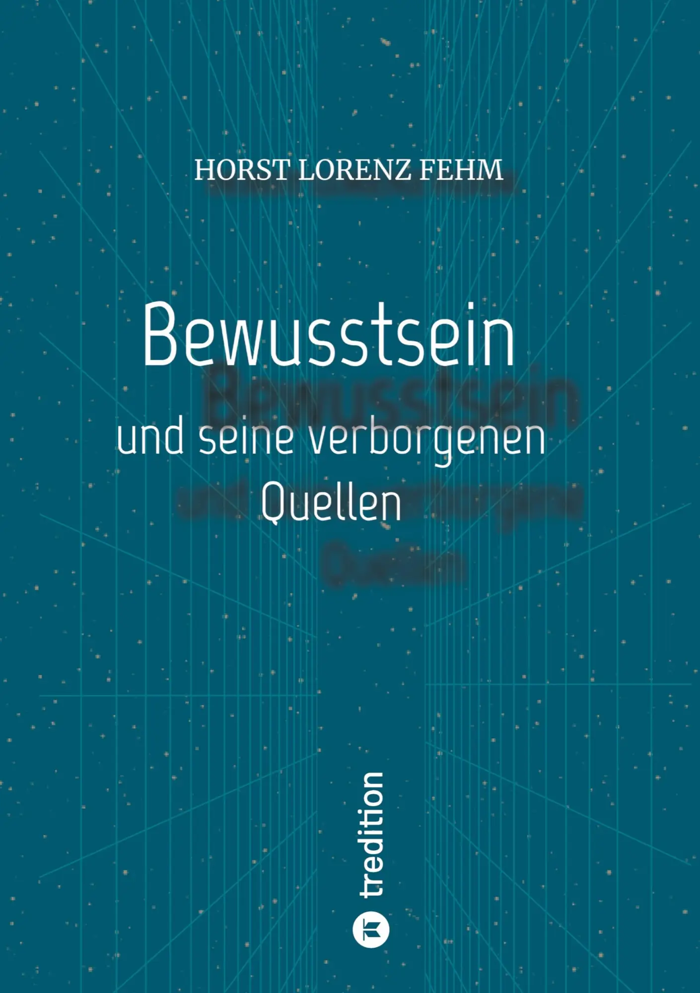 Bewusstsein - Horst Lorenz Fehm Kartoniert (TB)