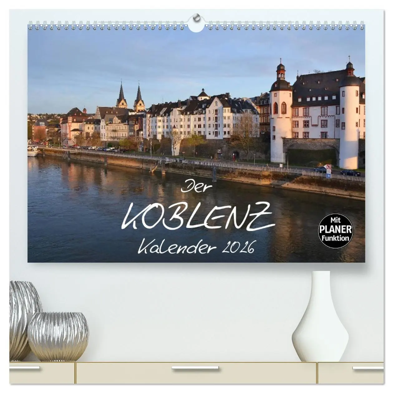 Cover: 9783516054279 | Der Koblenz Kalender (hochwertiger Premium Wandkalender 2026 DIN A2...
