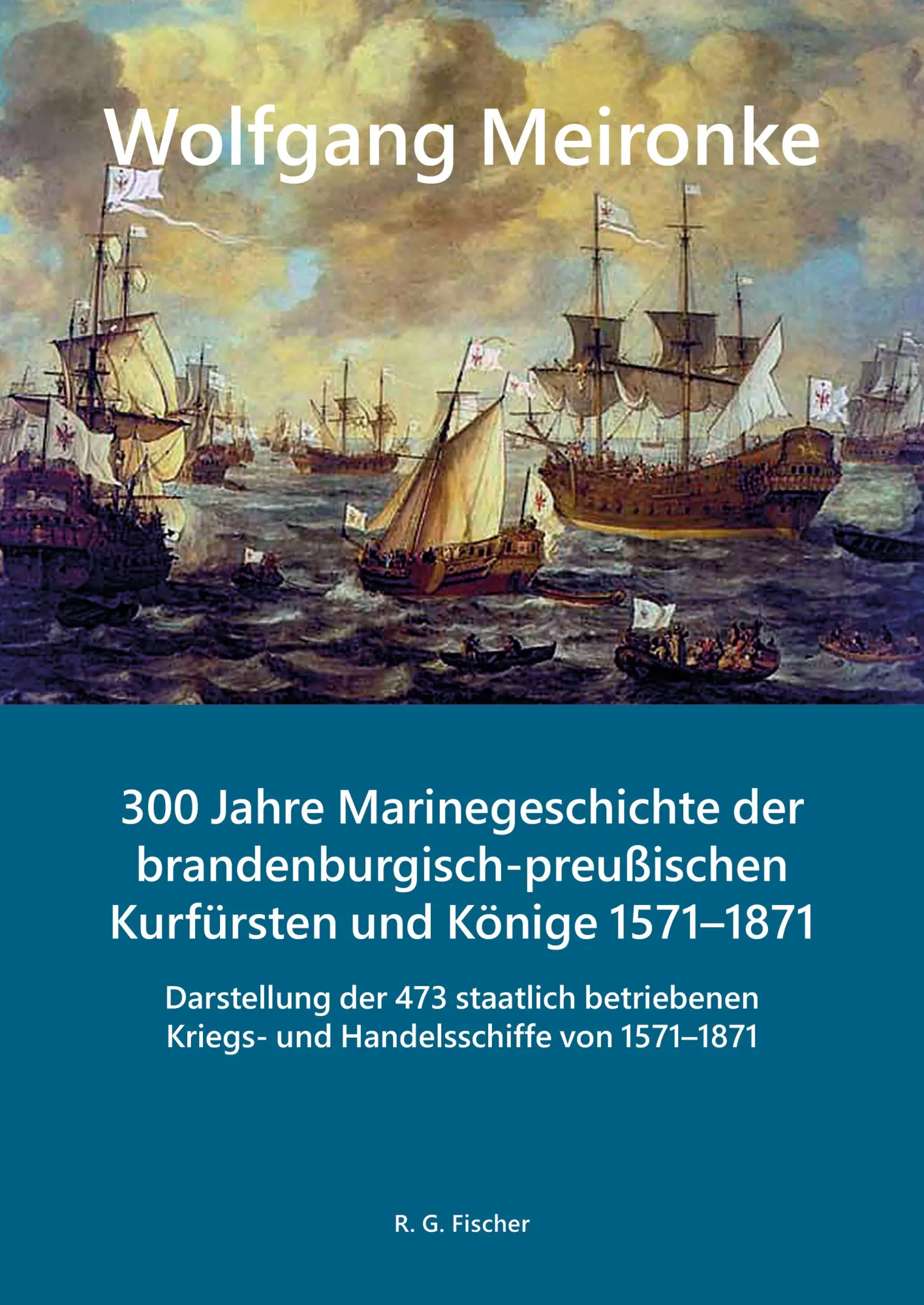 Cover: 9783830194279 | 300 Jahre Marinegeschichte der brandenburgisch-preußischen...