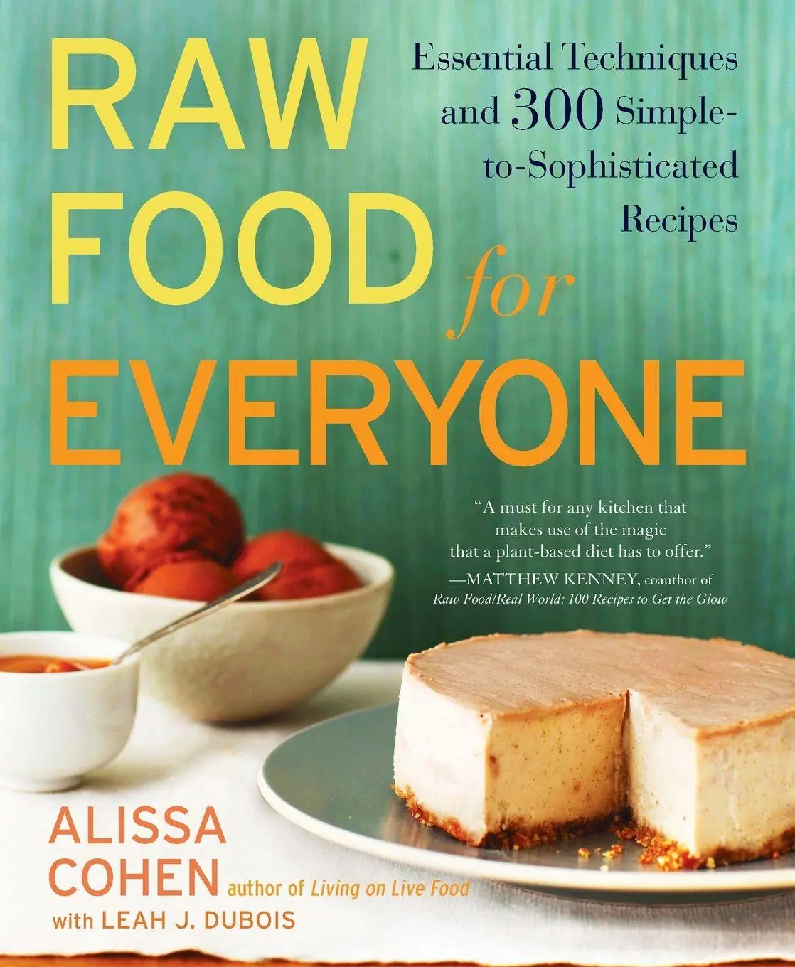 Cover: 9781583334379 | Raw Food for Everyone | Alissa Cohen (u. a.) | Taschenbuch | Englisch