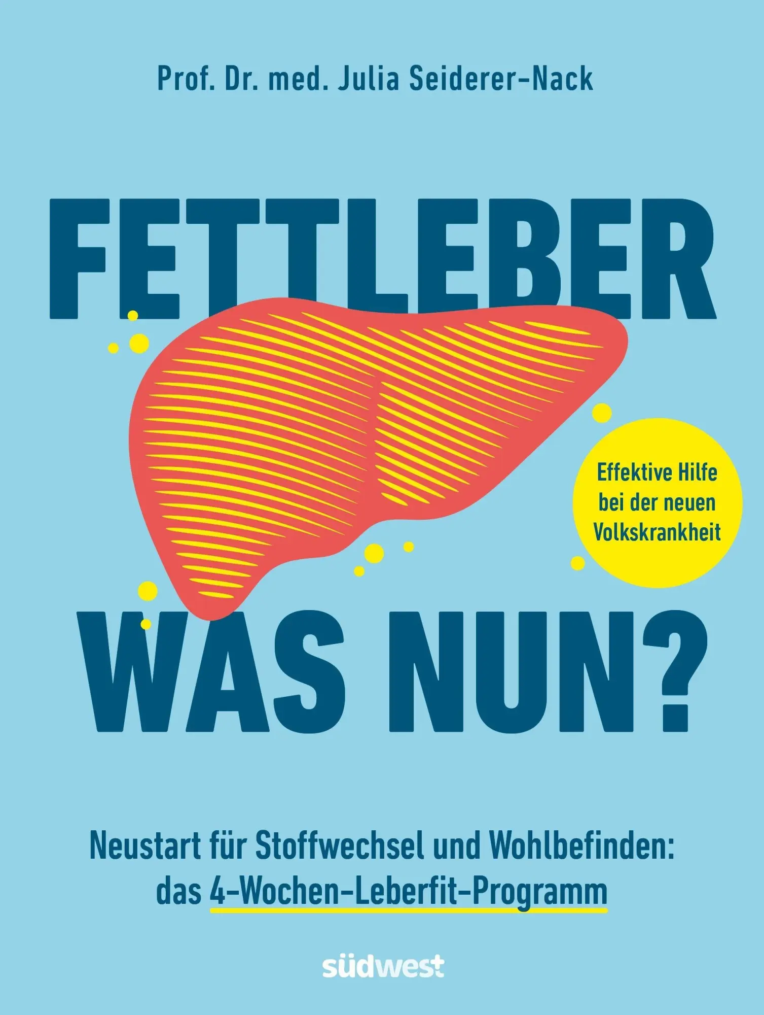 Cover: 9783517104379 | Fettleber, was nun? | Julia Seiderer-Nack | Taschenbuch | 224 S.