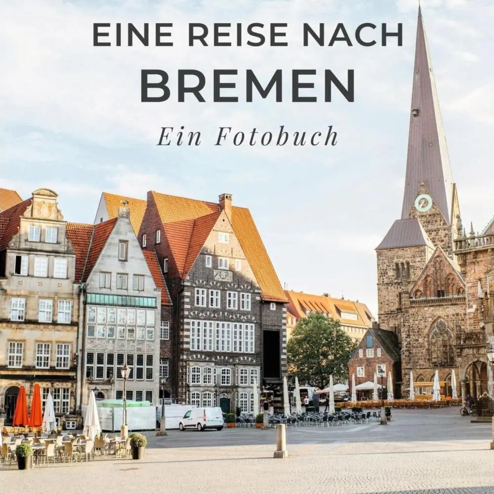 Cover: 9783750514379 | Eine Reise nach Bremen | Ein Fotobuch | Bibi Hübsch | Taschenbuch