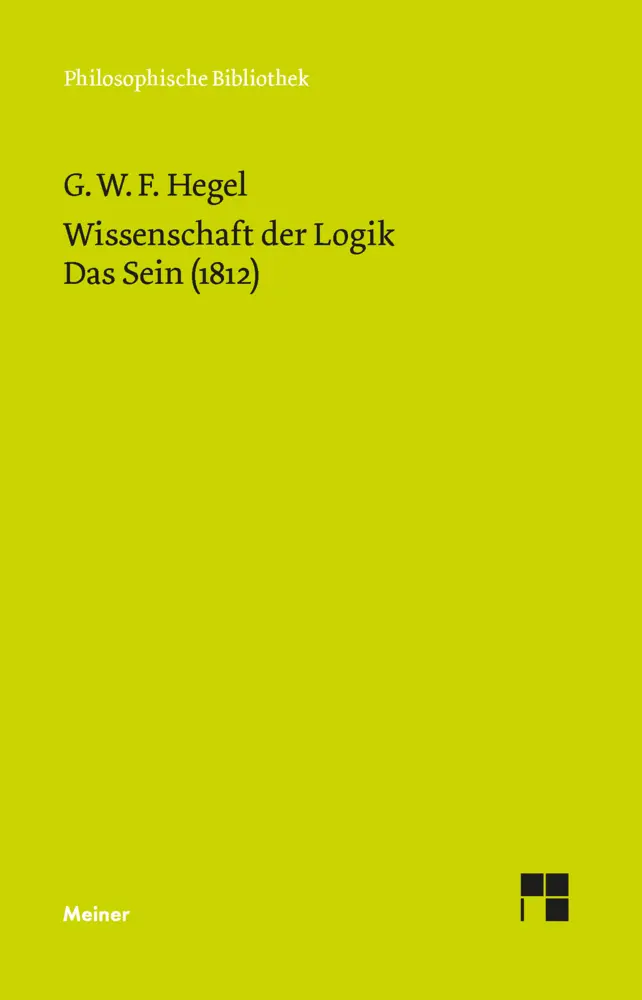 Cover: 9783787314379 | Wissenschaft der Logik. Erster Band. Die objektive Logik. Erstes...