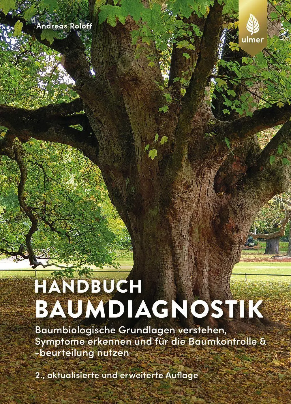 Cover: 9783818614379 | Handbuch Baumdiagnostik | Andreas Roloff | Buch | 208 S. | Deutsch