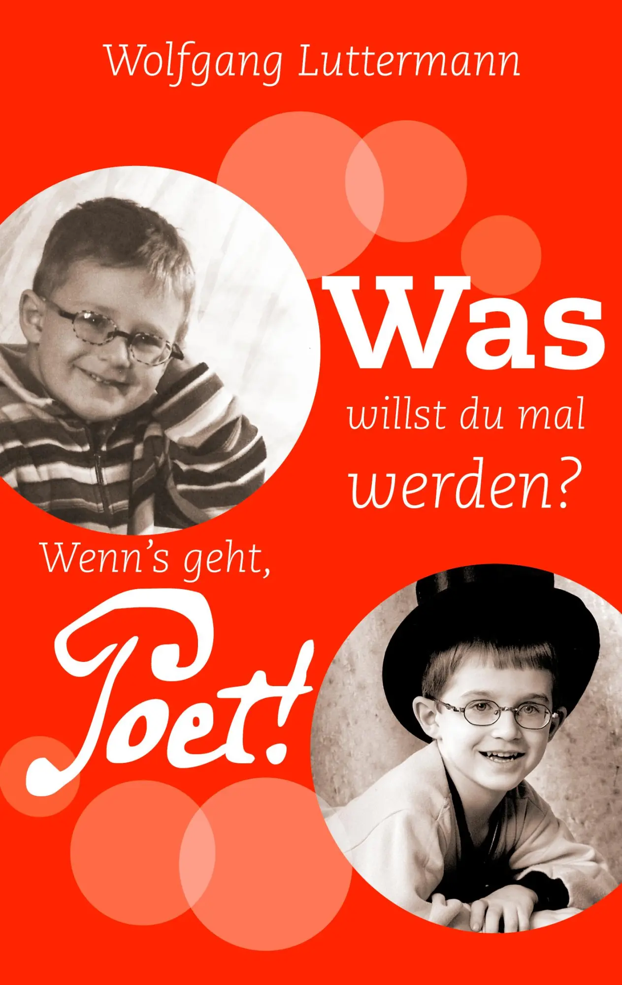 Cover: 9783833464379 | Was willst du mal werden? | Wenn's geht, Poet! | Wolfgang Luttermann
