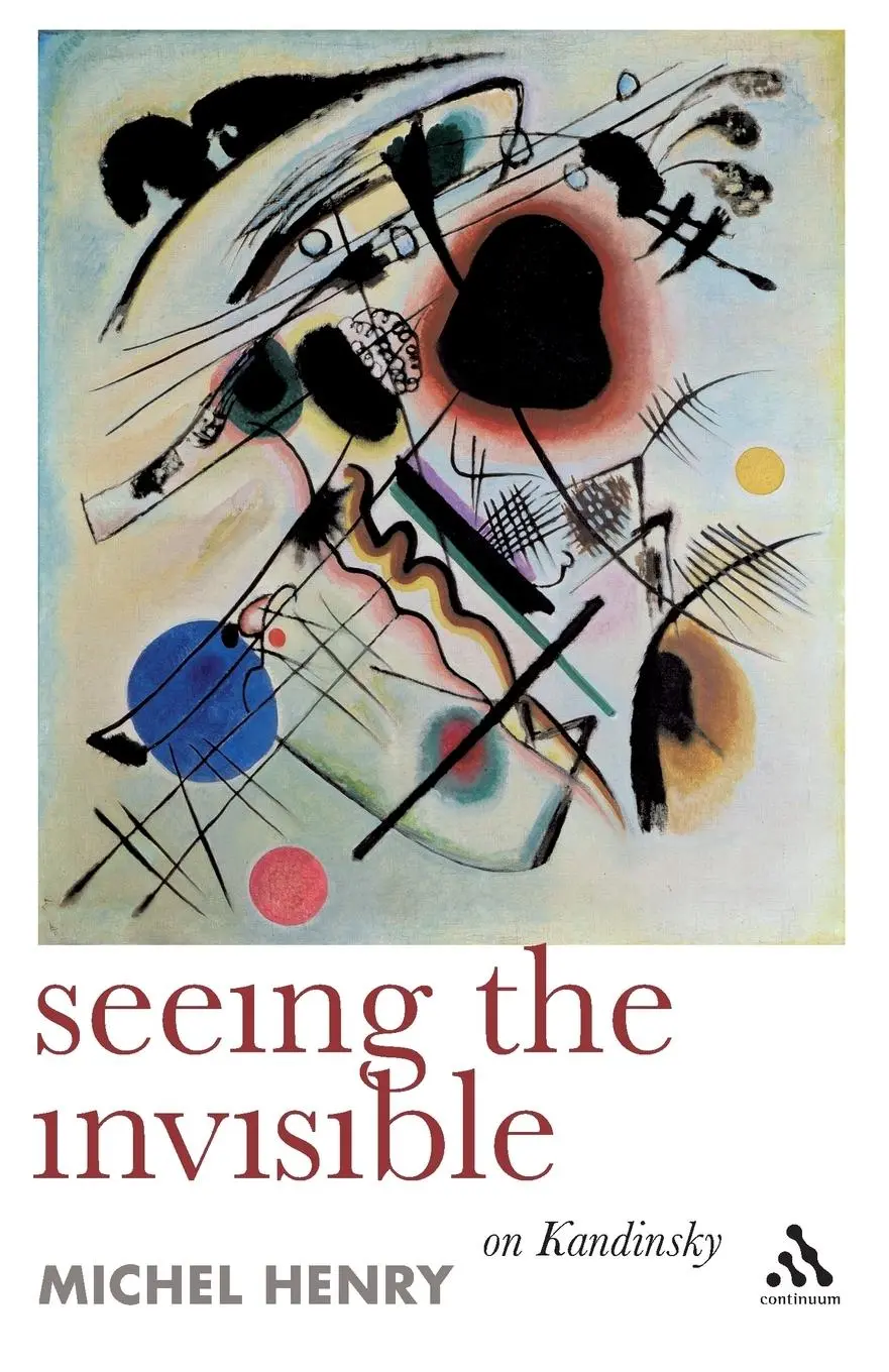 Cover: 9781847064479 | Seeing the Invisible | On Kandinsky | Michel Henry | Taschenbuch