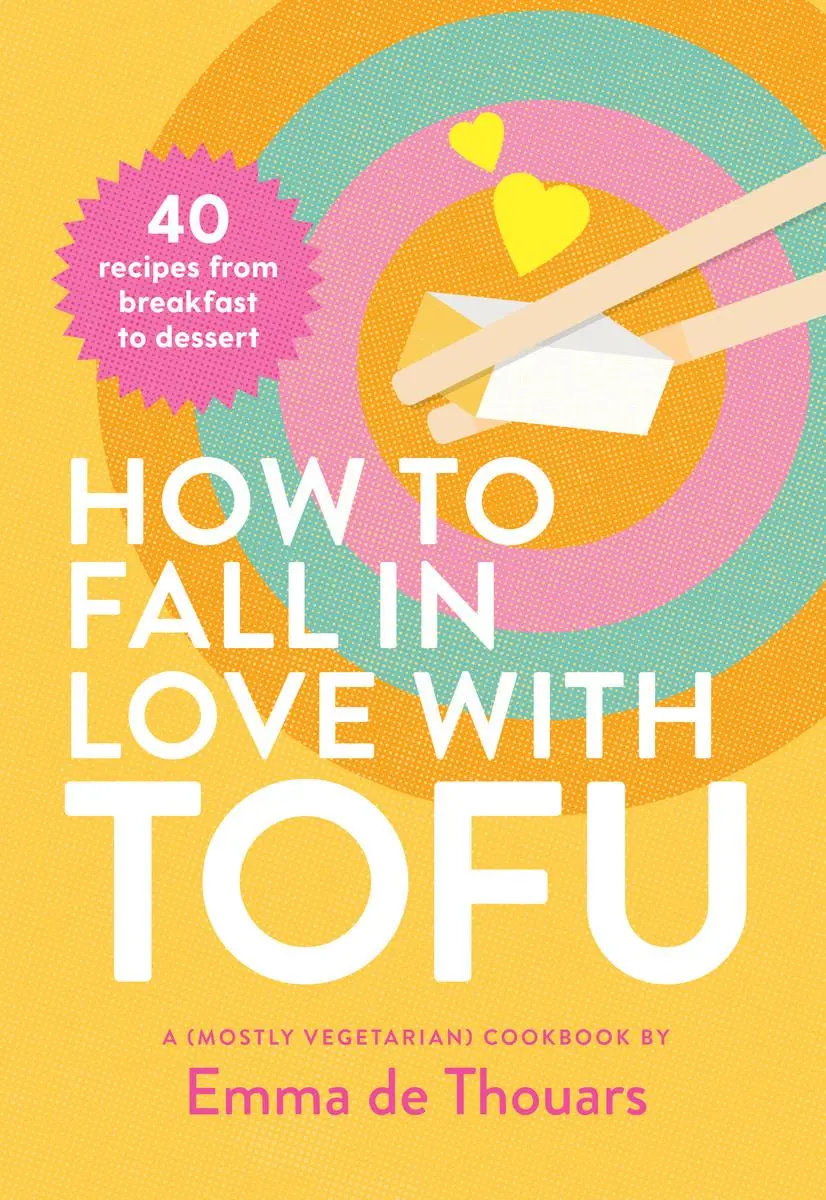 Cover: 9781922754479 | How to Fall in Love with Tofu | 40 Recipes from Breakfast to Dessert