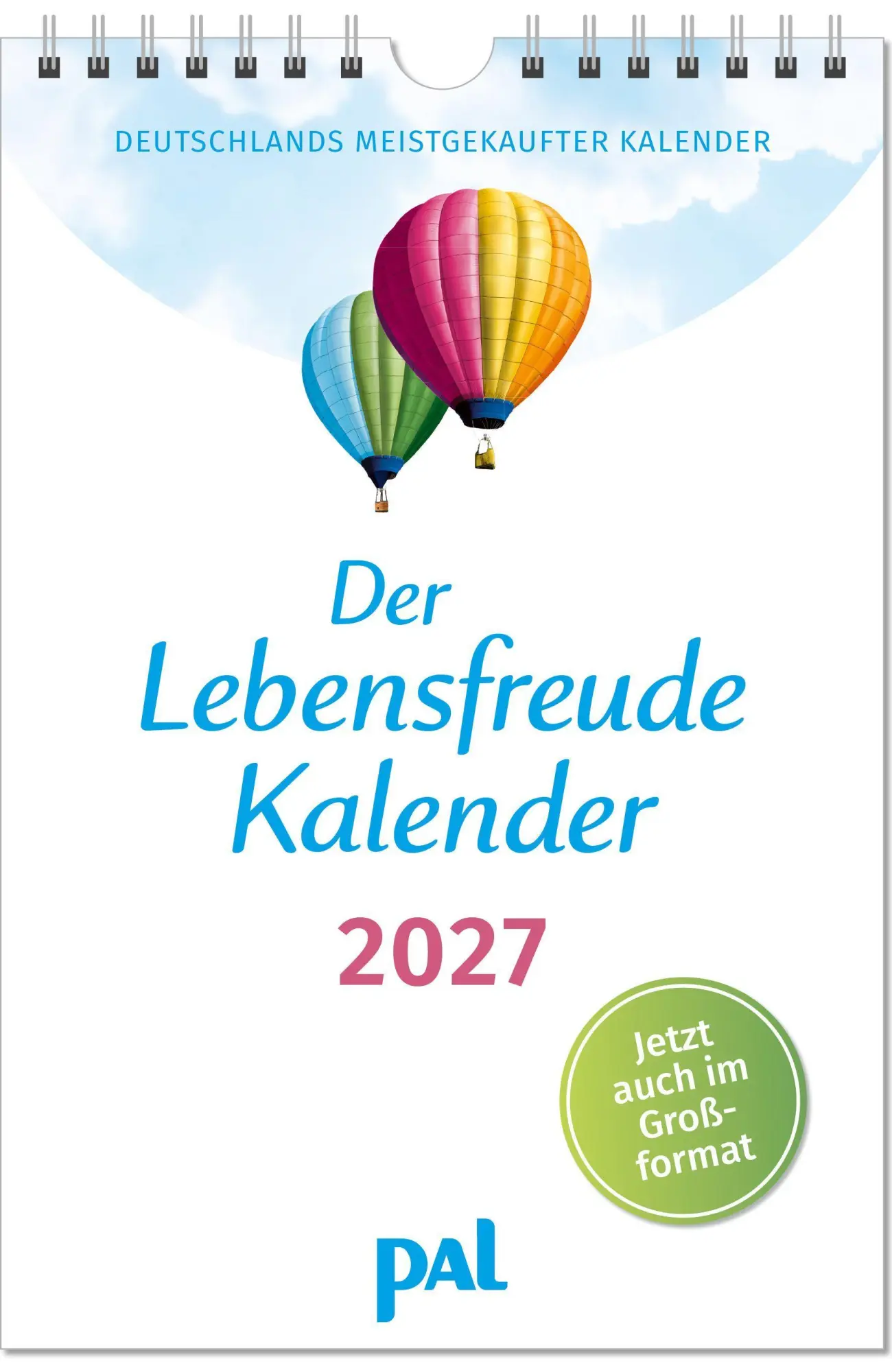 Cover: 9783910294479 | Der Lebensfreude-Kalender 2027 im Großformat | Doris Wolf (u. a.)