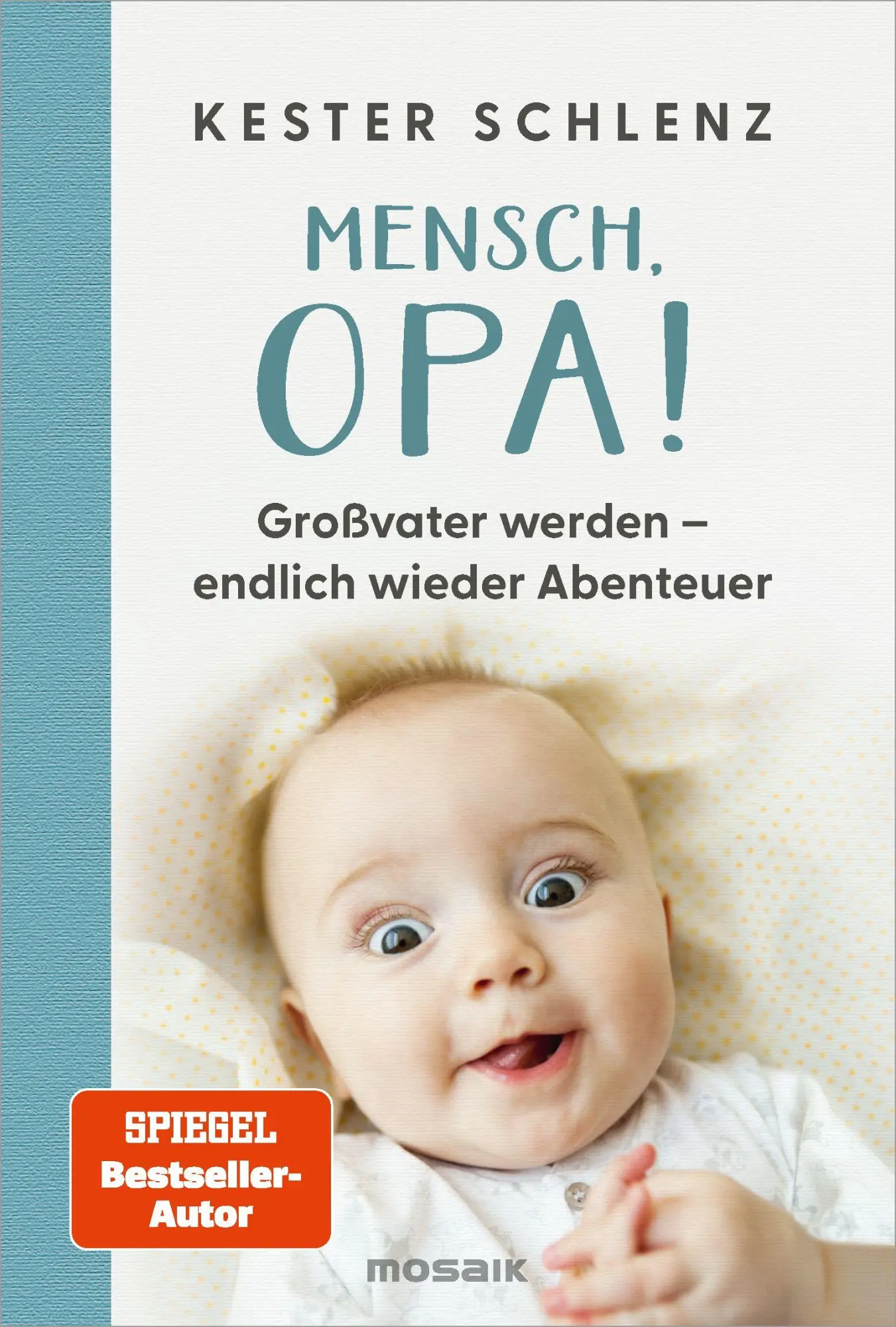 Cover: 9783442394579 | Mensch, Opa! | Kester Schlenz | Buch | 240 S. | Deutsch | 2025