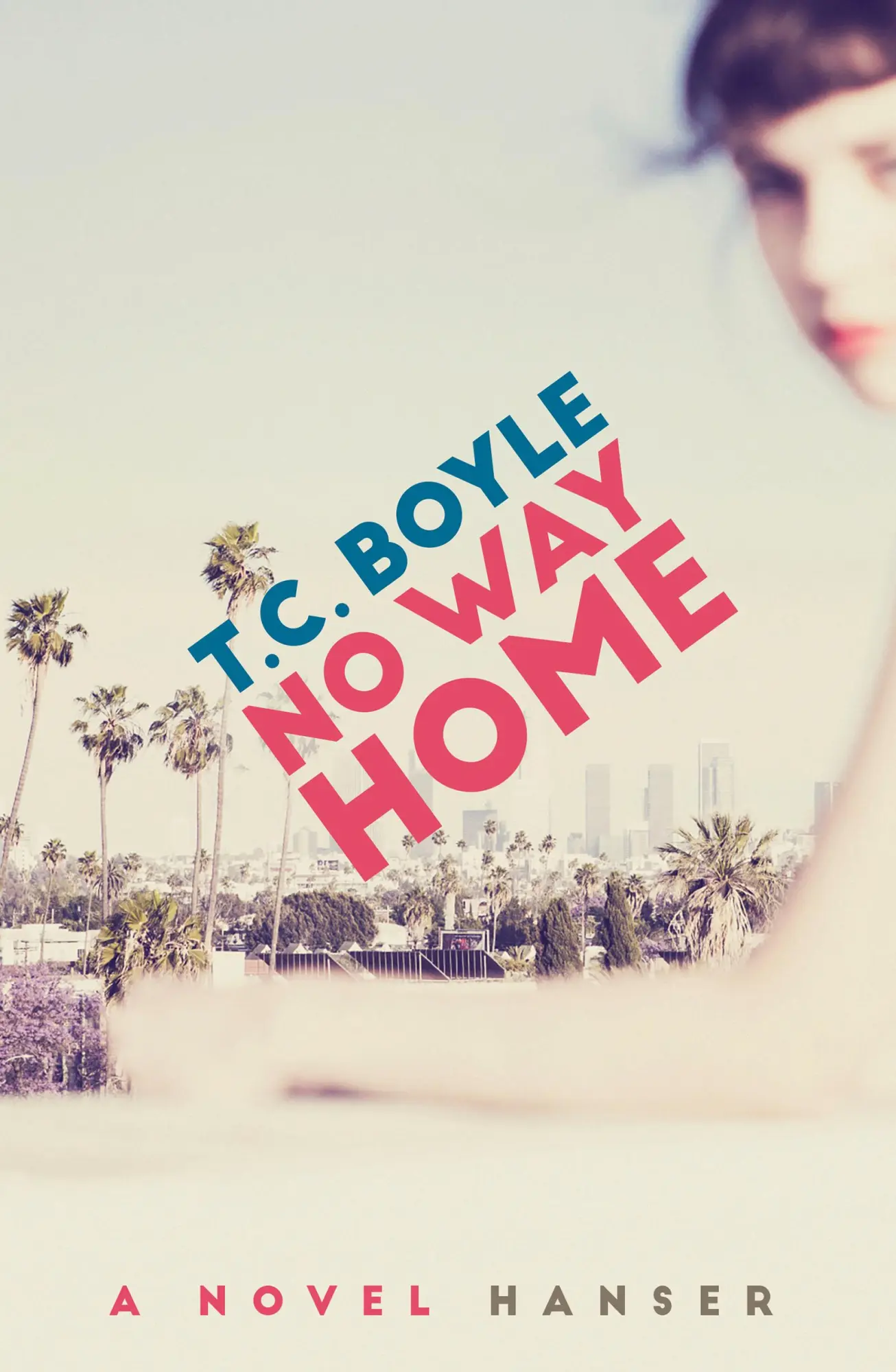 Cover: 9783446284579 | No Way Home (Englische Ausgabe) | A Novel | T. C. Boyle | Buch | 2026